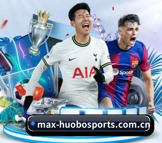 火博体育全站入口 APP - HUOBO SPORTS
